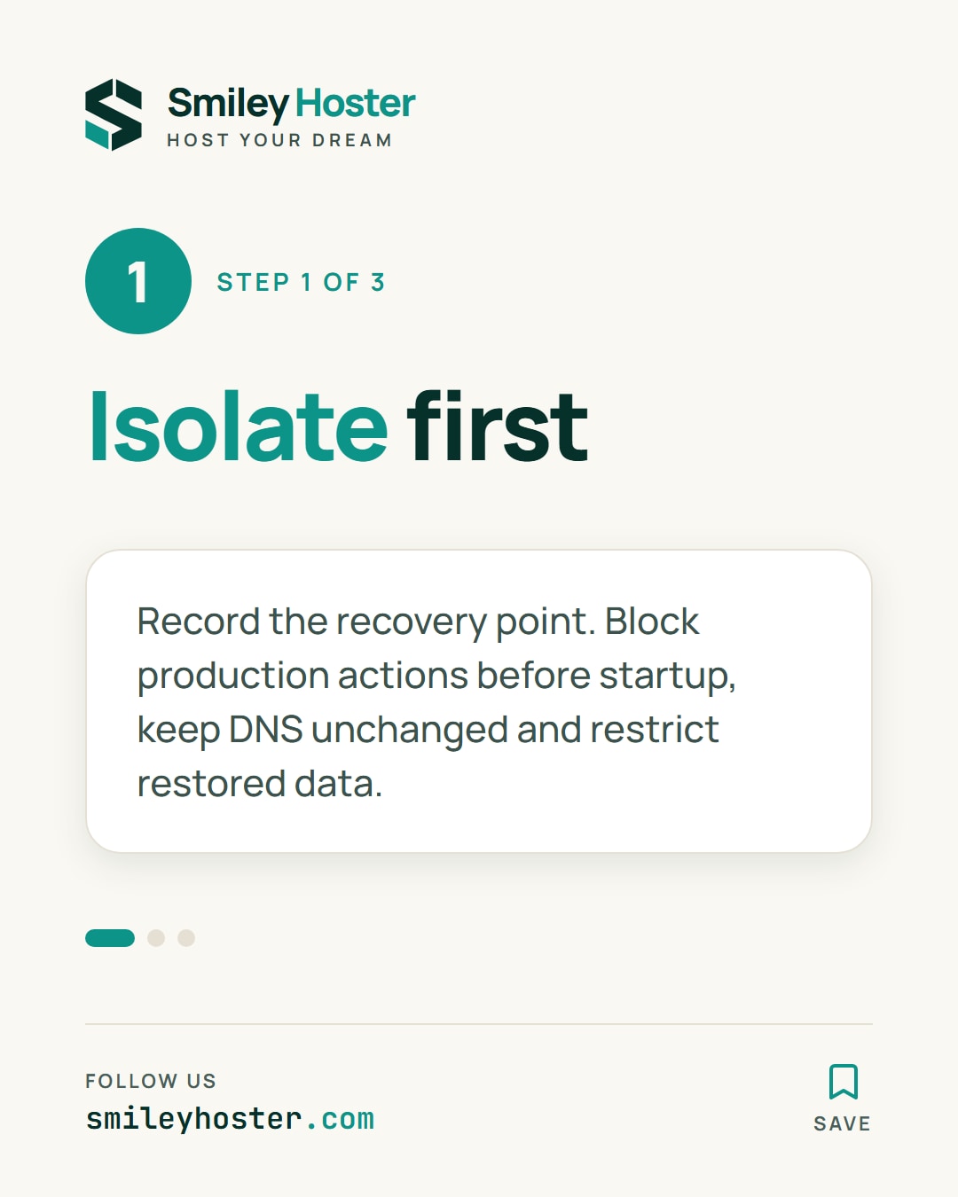 Slide 2 of 5: Step 1 of 3. Isolate first. Record the recovery point. Block production actions before startup, keep DNS unchanged and restrict restored data.